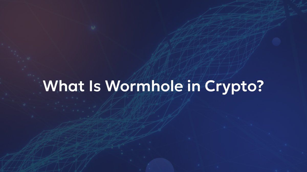 What Is Wormhole in Crypto